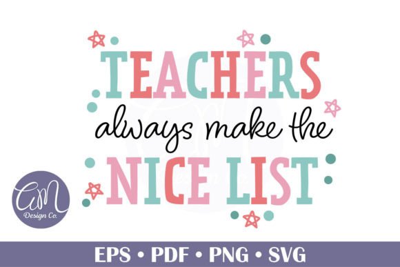 Christmas Teacher Nice List Graphic: A Review of Seasonal Illustrations